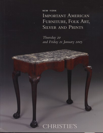 Christies January 2005 Important American Furniture, Folk Art, Silver & Prints - Click Image to Close